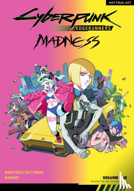Sztybor, Bartosz - Cyberpunk: Edgerunners MADNESS Volume 1