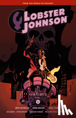 Mignola, Mike, Arcudi, John - Lobster Johnson Omnibus Volume 1