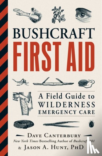 Canterbury, Dave, Hunt, Ph.D. Jason A. - Bushcraft First Aid