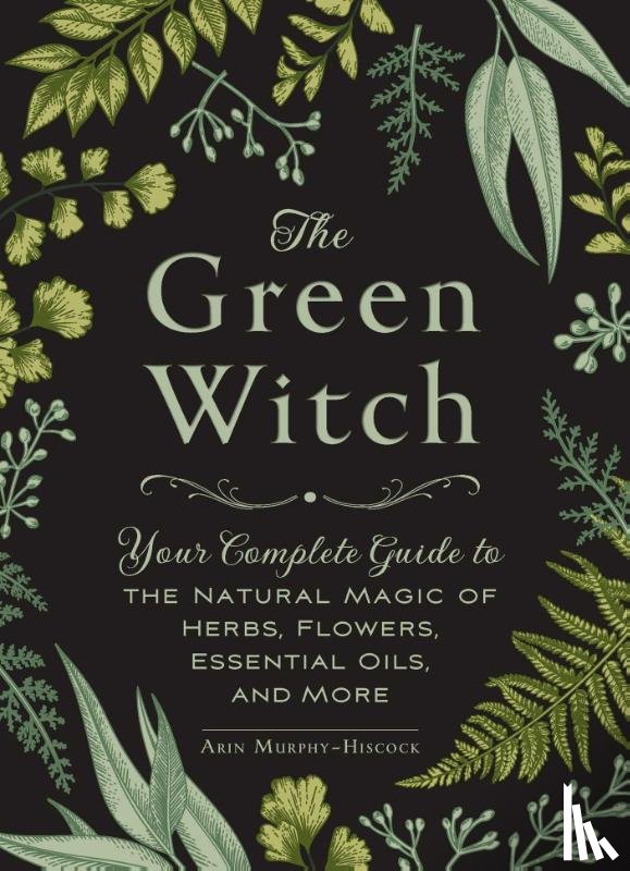 Murphy-Hiscock, Arin - The Green Witch