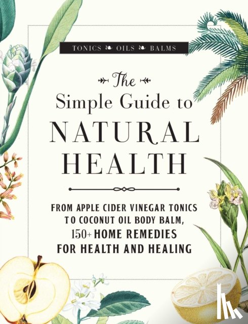 St. Ours, Melanie - The Simple Guide to Natural Health