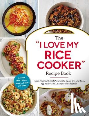 Adams Media - I LOVE MY RICE COOKER RECIPE B