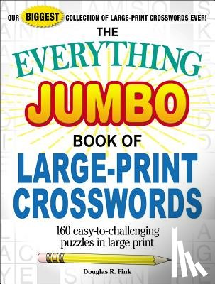 Fink, Douglas R - The Everything Jumbo Book of Large-Print Crosswords