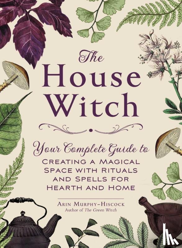 Murphy-Hiscock, Arin - The House Witch