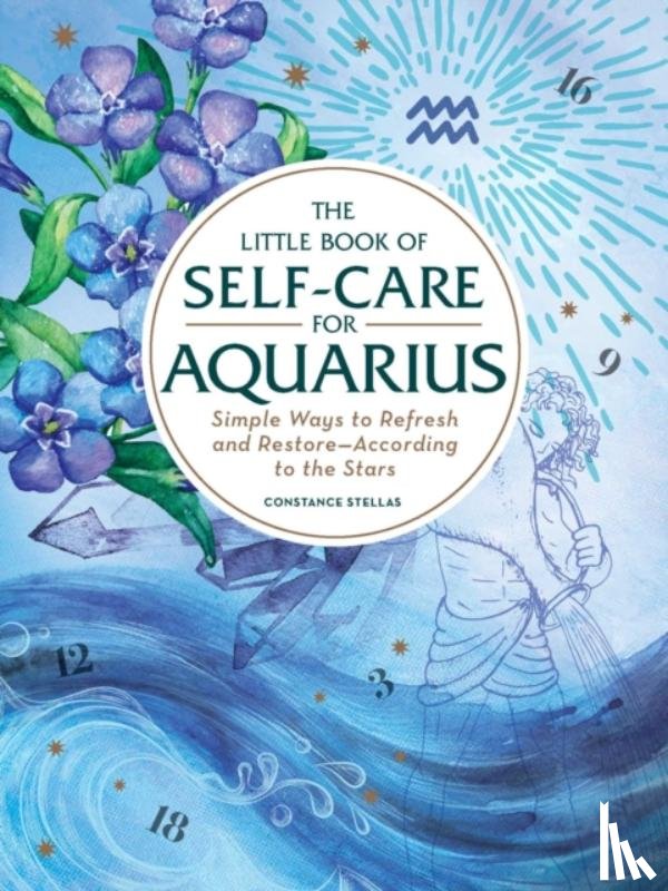 Stellas, Constance - The Little Book of Self-Care for Aquarius