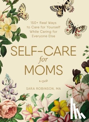 Robinson, Sara - Self-Care for Moms