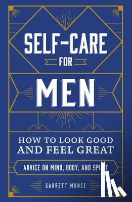 Munce, Garrett - Self-Care for Men