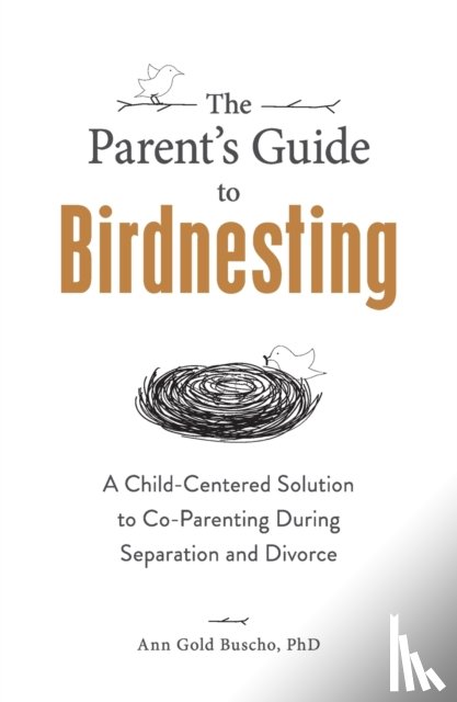Gold Buscho, Ann - The Parent's Guide to Birdnesting