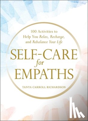 Carroll Richardson, Tanya - Self-Care for Empaths