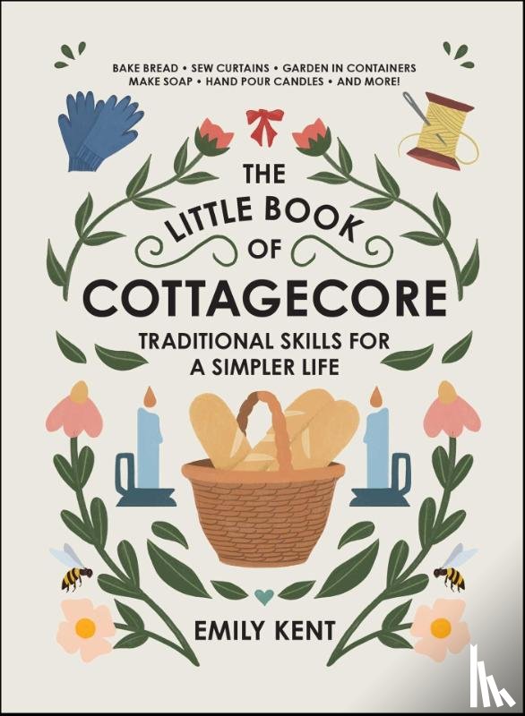 Kent, Emily - The Little Book of Cottagecore