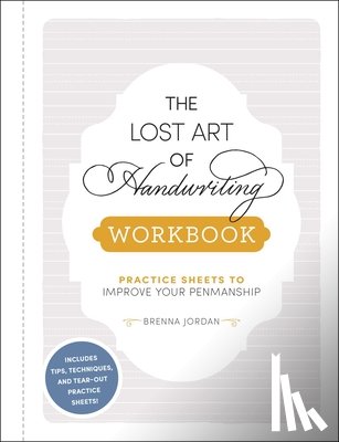 Jordan, Brenna - The Lost Art of Handwriting Workbook
