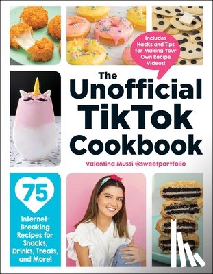 Mussi, Valentina - The Unofficial TikTok Cookbook
