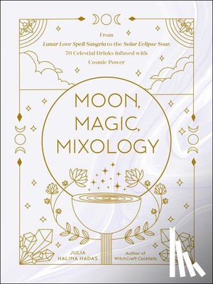 Halina Hadas, Julia - Moon, Magic, Mixology