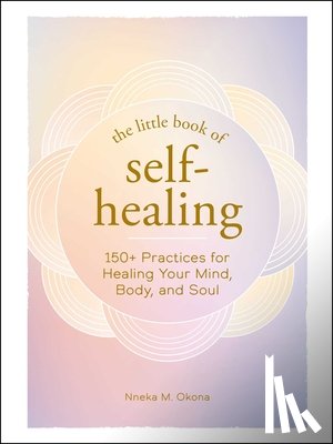 Okona, Nneka M. - The Little Book of Self-Healing
