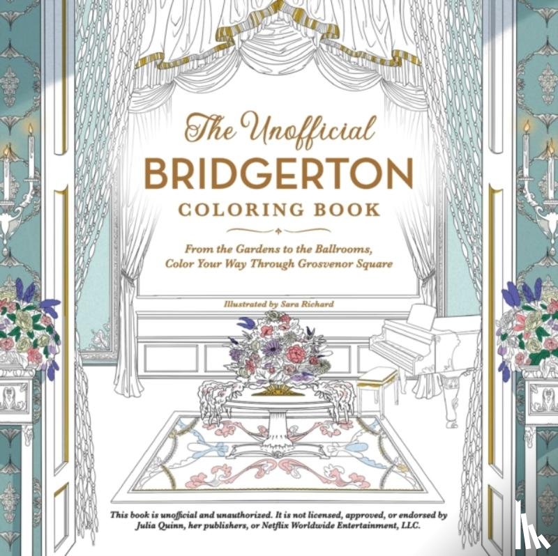 Richard, Sara - The Unofficial Bridgerton Coloring Book