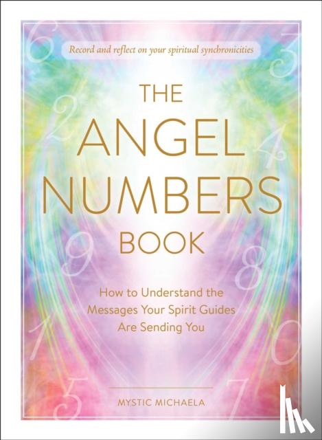 Mystic Michaela - The Angel Numbers Book