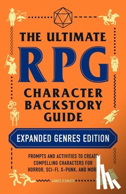 D’Amato, James - The Ultimate RPG Character Backstory Guide: Expanded Genres Edition