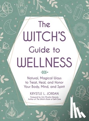 Jordan, Krystle L. - The Witch's Guide to Wellness