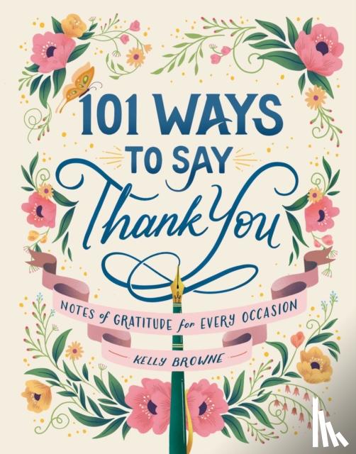 Browne, Kelly - 101 Ways to Say Thank You
