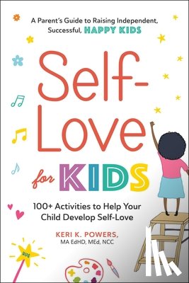 Powers, Keri K. - Self-Love for Kids