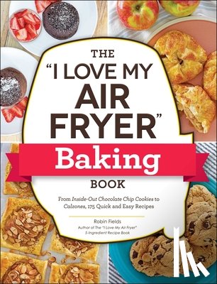 Fields, Robin - The "I Love My Air Fryer" Baking Book