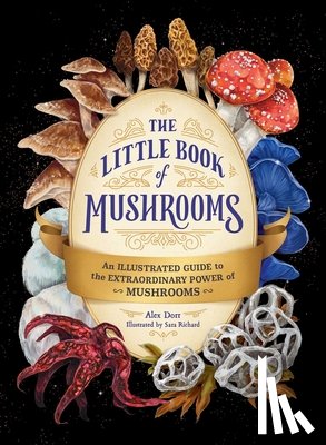 Dorr, Alex - The Little Book of Mushrooms