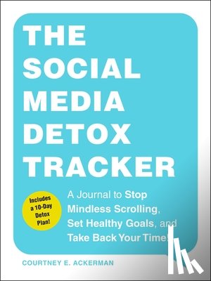 Ackerman, Courtney E. - The Social Media Detox Tracker