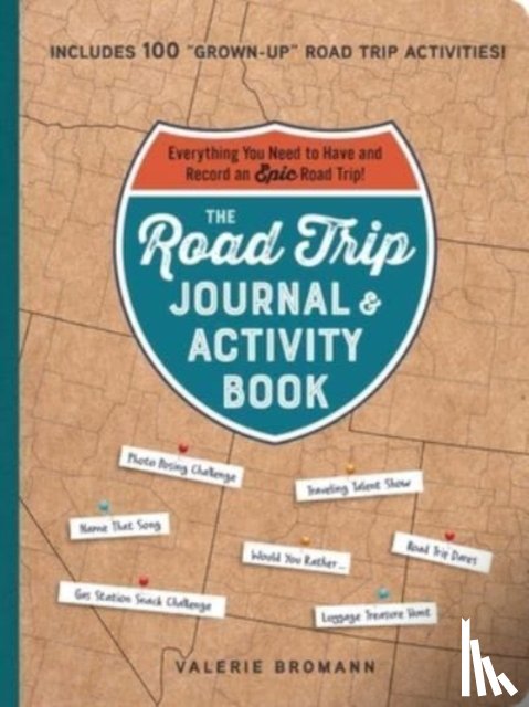 Bromann, Valerie - The Road Trip Journal & Activity Book