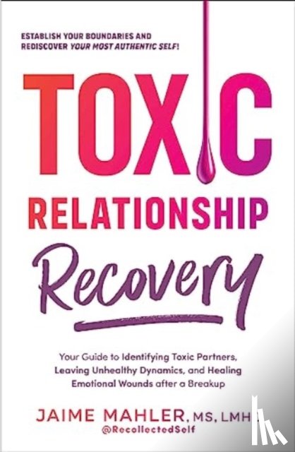 Mahler, Jaime - Toxic Relationship Recovery