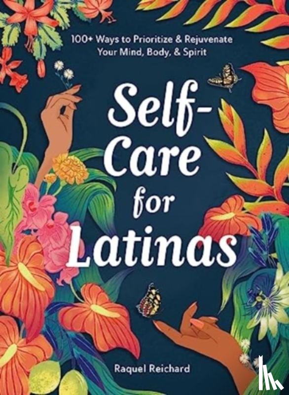 Reichard, Raquel - Self-Care for Latinas