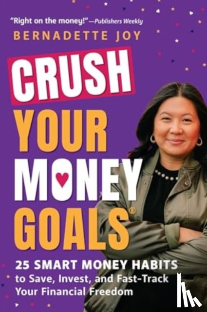 Joy, Bernadette - CRUSH Your Money Goals