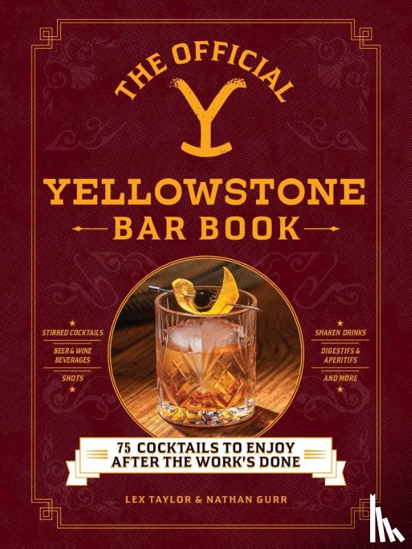 Taylor, Lex, Gurr, Nathan - The Official Yellowstone Bar Book