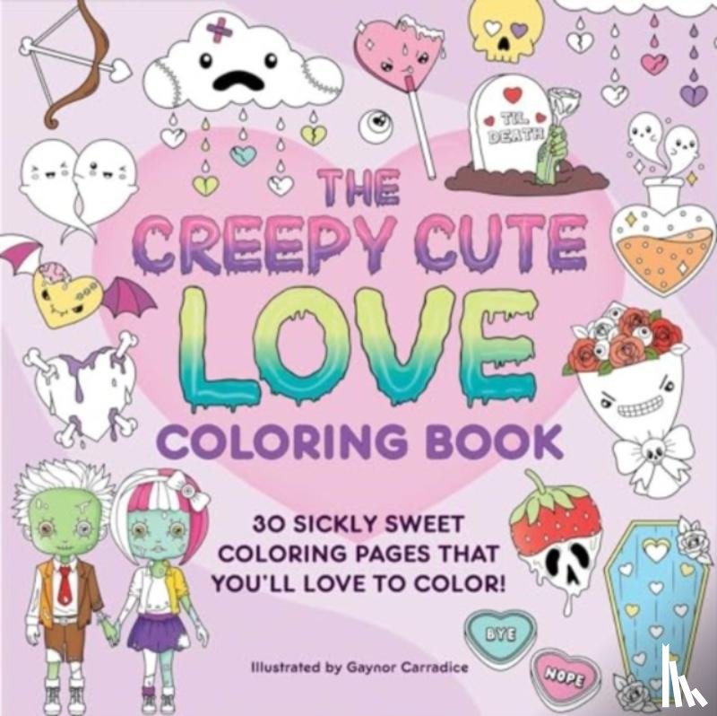  - The Creepy Cute Love Coloring Book