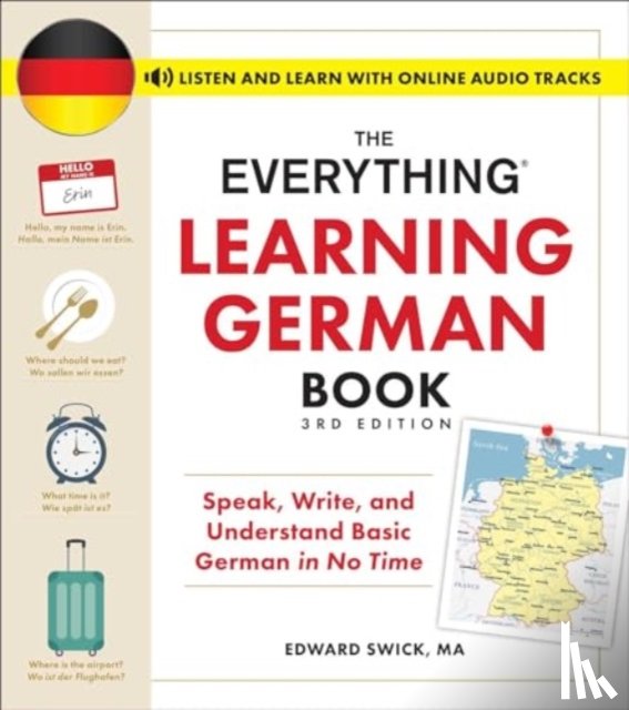 Swick, Edward - The Everything Learning German Book, 3rd Edition