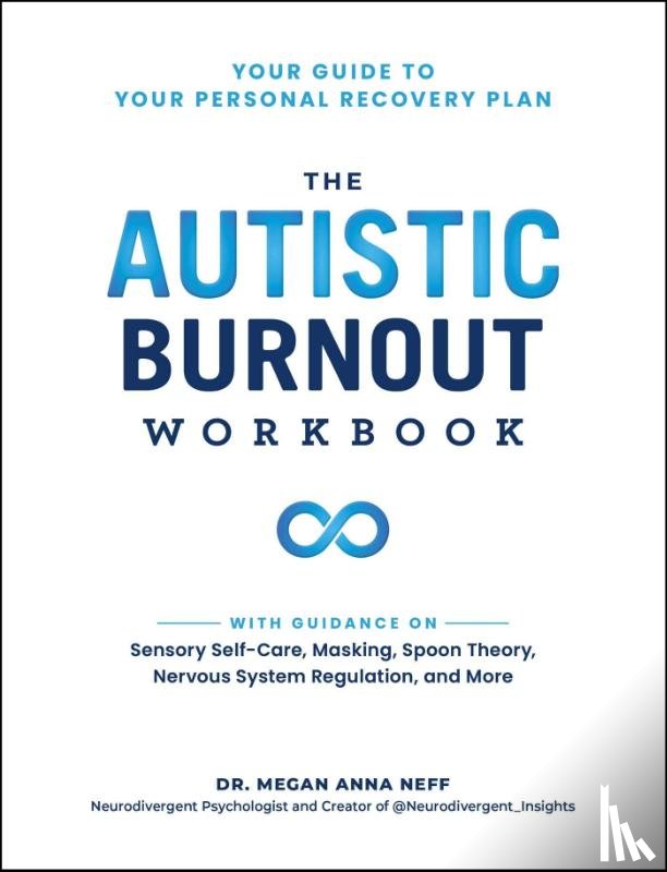 Neff, Dr. Megan Anna - The Autistic Burnout Workbook