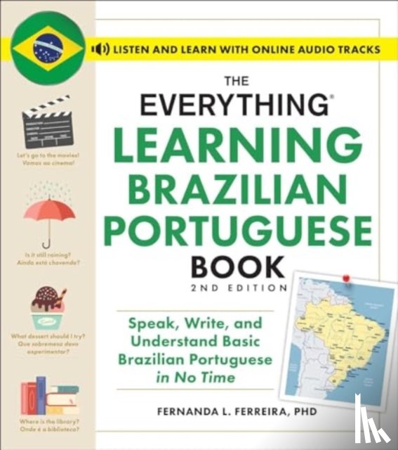 Ferreira, Fernanda - The Everything Learning Brazilian Portuguese Book, 2nd Edition
