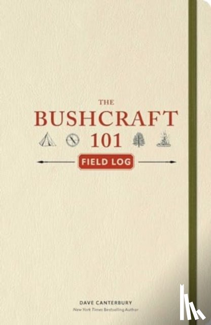 Canterbury, Dave - The Bushcraft 101 Field Log
