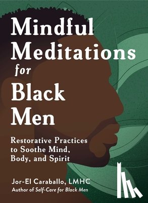 Caraballo, Jor-El - Mindful Meditations for Black Men