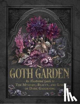 Feaster, Felicia - The Goth Garden
