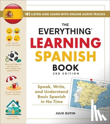 Gutin, Julie - The Everything Learning Spanish Book, 3rd Edition