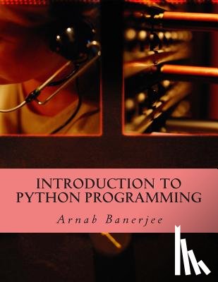 Banerjee, Arnab - Introduction To Python Programming