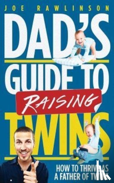Rawlinson, Joe - Dad's Guide to Raising Twins