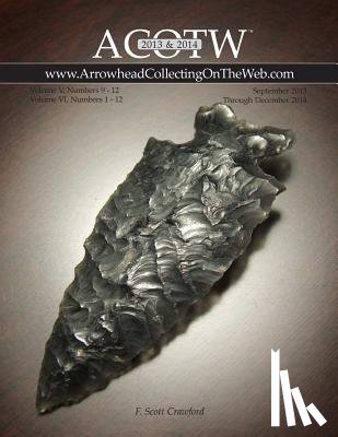 Crawford, F. Scott - 2013-2014 ACOTW Annual Edition ARROWHEAD Collecting On The Web Volume V & VI