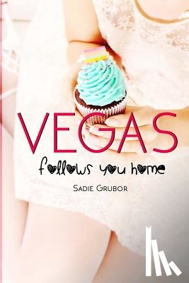 Black, Monica - VEGAS follows you home: Vegas