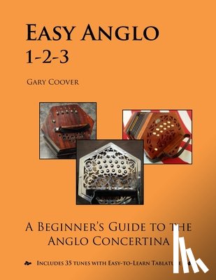 Coover, Gary - Easy Anglo 1-2-3: A Beginner's Guide to the Anglo Concertina