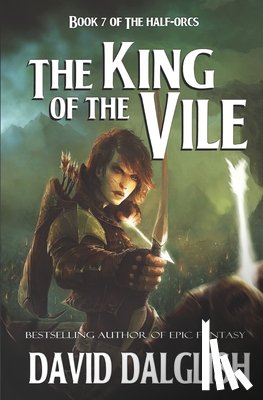Dalglish, David - The King of the Vile