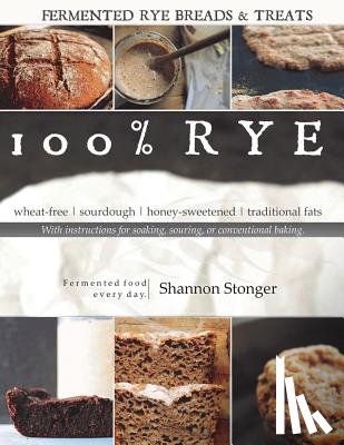 Stonger, Shannon - 100% Rye