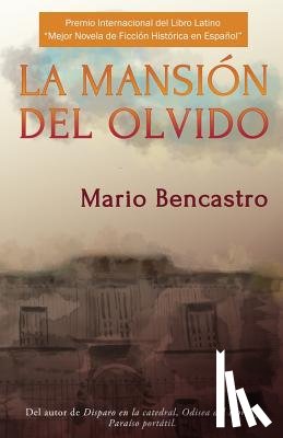 Bencastro, Mario - La mansión del olvido