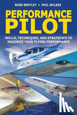 Wilkes, Phil, Bentley, Ross - Performance Pilot