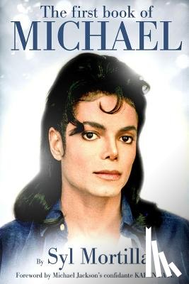 Mortilla, Syl - The First Book of Michael